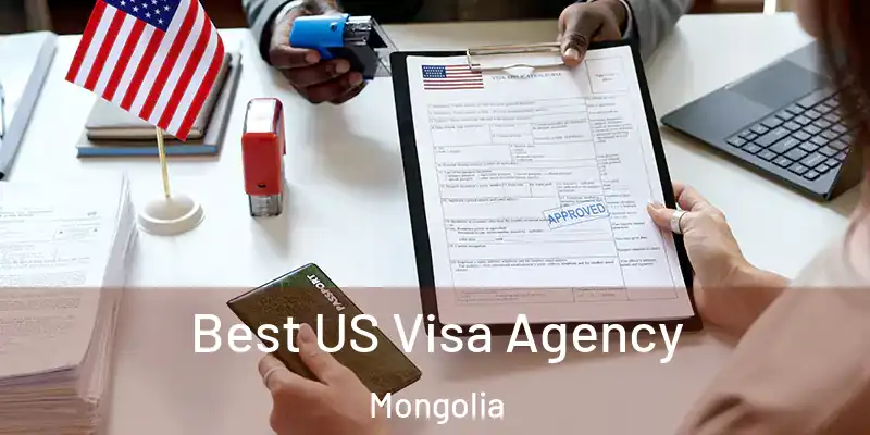  Best US Visa Agency Mongolia