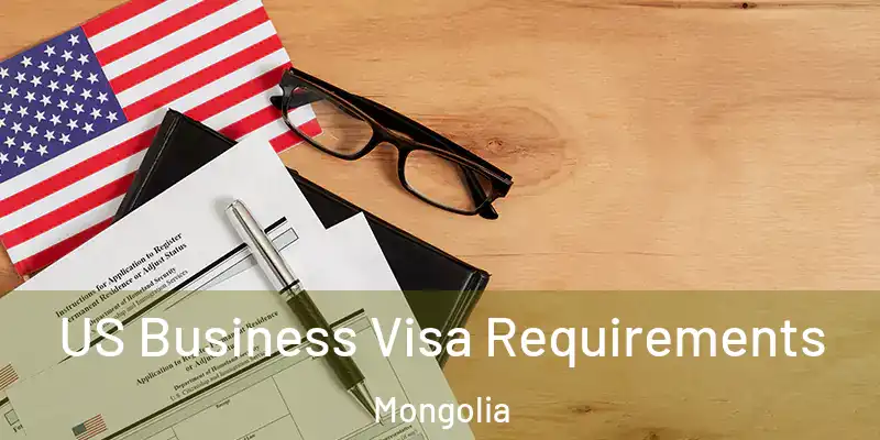  US Business Visa Requirements Mongolia
