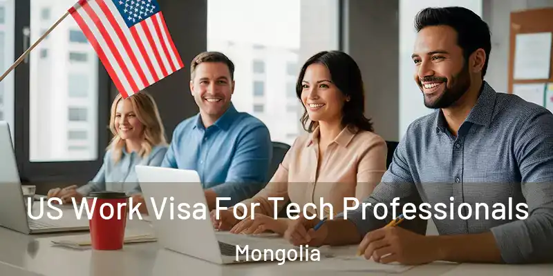  US Work Visa For Tech Professionals Mongolia